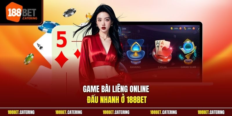 Game bài liêng online  đấu nhanh ở 188BET